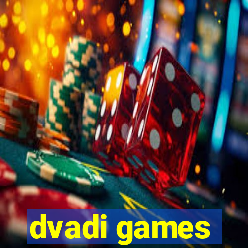 dvadi games